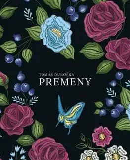 Poézia Premeny - Tomáš Ďuroška