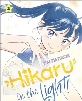 Beletria - ostatné Hikaru in the Light! (Volume 2) - Mai Matsuda
