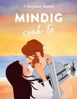 Romantická beletria A Bergman fivérek – Mindig csak te - Chloe Liese