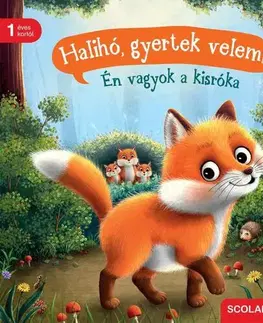Leporelá, krabičky, puzzle knihy Halihó, gyertek velem! - Én vagyok a kisróka - Sabine Praml