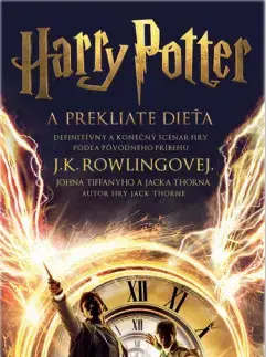 Fantasy, upíri Harry Potter a prekliate dieťa, 2. upravené a doplnené vydanie - Joanne K. Rowling,John Tiffany,Jack Thorne,Oľga Kraľovičová