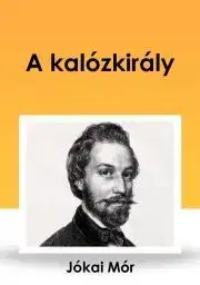 Svetová beletria A kalózkirály - Mór Jókai