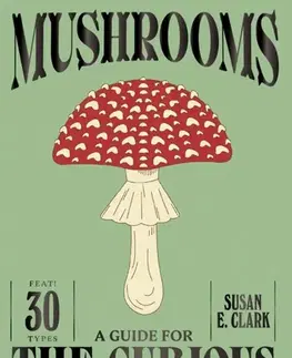 Záhrada Mushrooms - Susan Elizabeth Clark