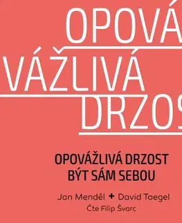 Rozvoj osobnosti Témbr Opovážlivá drzost být sám sebou