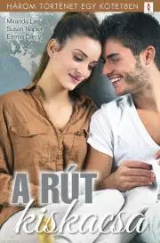 Romantická beletria A rút kiskacsa - Darcy Emma,Miranda Lee,Susan Napier