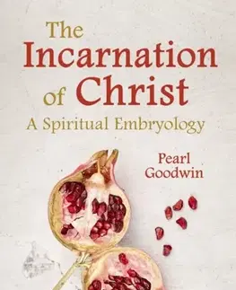 Náboženstvo The Incarnation of Christ - Pearl Goodwin