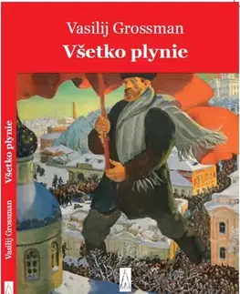 Svetová beletria Všetko plynie - Vasilij Grossman