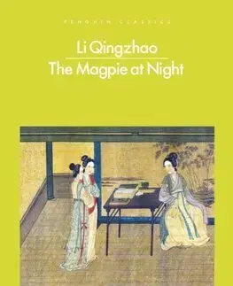 Svetová poézia The Magpie at Night - Li Qingzhao,Wendy Chen