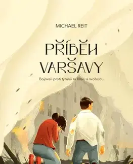 Historické romány Příběh Varšavy - Michael Reit,Gabriela Krůzová