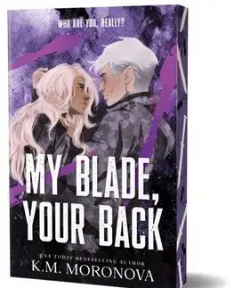Romantická beletria My Blade, Your Back - K.M. Moronova