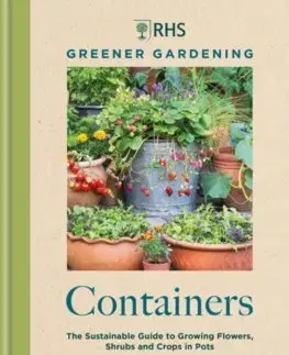 Záhrada - Ostatné RHS Greener Gardening: Containers - Ann Treneman