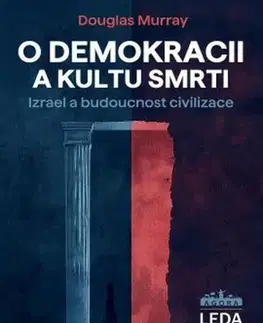 Politológia O demokracii a kultu smrti - Douglas,Alexander Tomský