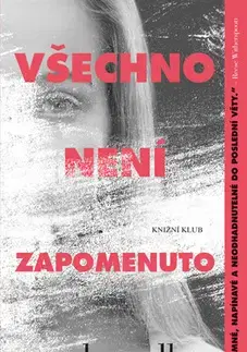 Detektívky, trilery, horory Všechno není zapomenuto - Wendy Walkerová