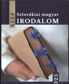 Beletria - ostatné Szlovákiai magyar szép irodalom 2025 - Kolektív autorov