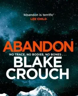 Detektívky, trilery, horory Abandon - Blake Crouch