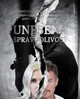 Skutočné príbehy Unesená spravodlivosť - Ondrej Janíček