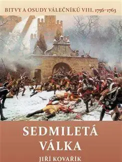 Svetové dejiny, dejiny štátov Sedmiletá válka - Jiří Kovařík