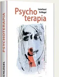 Psychiatria a psychológia Psychoterapia - Leonhard Schlegel