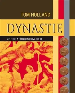 Svetové dejiny, dejiny štátov Dynastie - Tom Holland