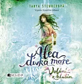 Dobrodružstvo, napätie, western Fragment Alea, dívka moře 1: Volání z hlubin - audiokniha