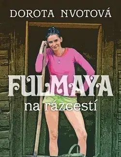 Slovenská beletria Fulmaya na rázcestí - Dorota Nvotová