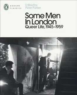 Novely, poviedky, antológie Some Men In London: Queer Life, 1945-1959 - Peter Parker