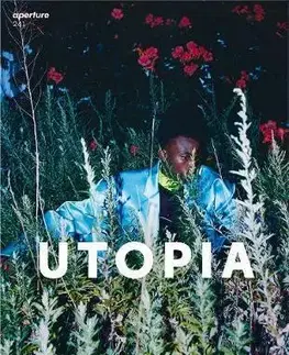 Fotografia Aperture 241: Utopia - Michael Famighetti