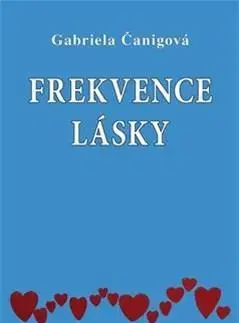 Ezoterika - ostatné Frekvence lásky - Gabriela Čanigová