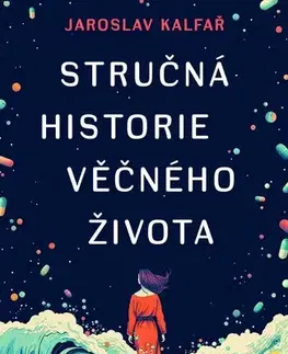 Romantická beletria Stručná historie věčného života - Jaroslav