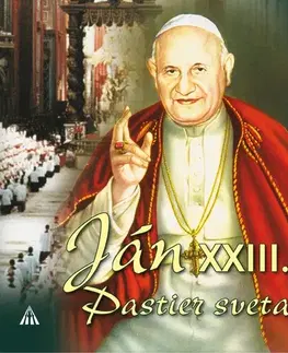 Duchovný rozvoj Lúč Ján XXIII. Pastier sveta