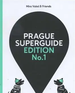 Sprievodcovia, mapy - ostatné Prague Superguide Edition No.1 - Míra Valeš