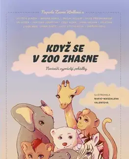 Rozprávky Když se v zoo zhasne (Novináři vyprávějí pohádky) - Kolektív autorov