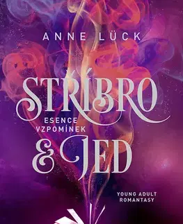 Young adults Stříbro & jed: Esence vzpomínek - Anne Lück