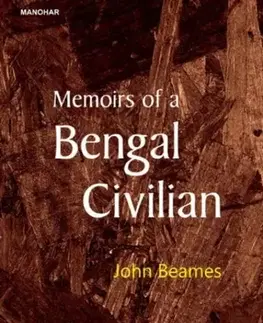 Biografie - Životopisy Memoirs of a Bengal Civilian - John Beames