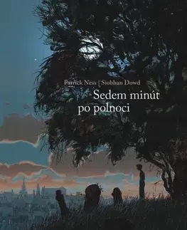 Young adults Sedem minút po polnoci - Patrick Ness,Siobhan Dowd