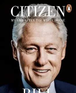 Biografie - Životopisy Citizen - President Bill Clinton