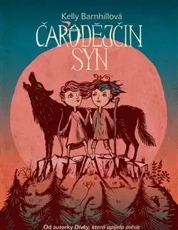 Sci-fi a fantasy Čarodějčin syn - Kelly Barnhillová