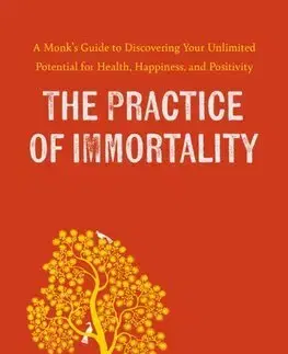 Duchovný rozvoj The Practice of Immortality - Ishan Shivanand