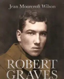 Biografie - Životopisy Robert Graves - Dr Jean Moorcroft Wilson