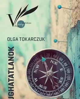 Svetová beletria Nyughatatlanok - Olga Tokarczuková,Péter Hermann