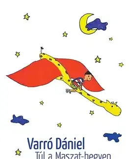 Rozprávky Túl a Maszat-hegyen - Dániel Varró