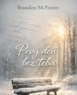 Beletria - ostatné Prvý deň bez teba - Brandon McYntire