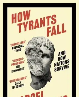 Politológia How Tyrants Fall - Marcel Dirsus