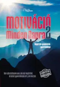 Zdravie, životný štýl - ostatné Motiváció Minden Napra 2. - Inspiráló gondolatok gyűjteménye