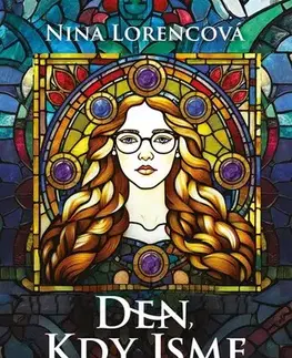 Fantasy, upíri Den, kdy jsme zešíleli - Nina Lorencová