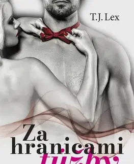 Slovenská beletria Za hranicami túžby - T.J. Lex