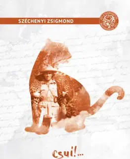 Poľovníctvo Csui! - Zsigmond Széchenyi