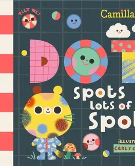 Leporelá, krabičky, puzzle knihy Dot Spots Lots of Spots - Camilla Reid