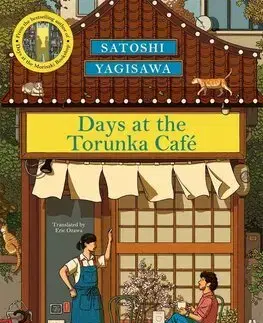 Svetová beletria Days at the Torunka Cafe - Satoshi Yagisawa,Eric Ozawa