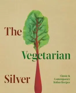Vegetariánska kuchyňa The Vegetarian Silver Spoon
